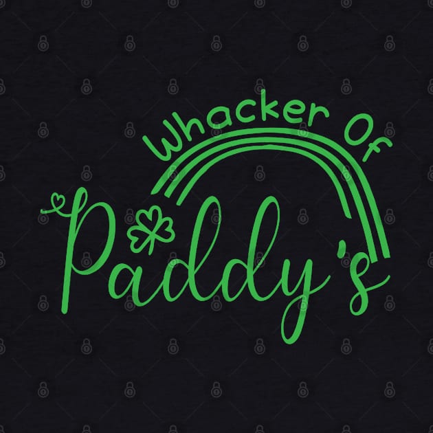 St Patricks Day Whacker Of Paddys Funny Humor Green Rainbow by DesignHND